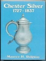bokomslag Chester Silver, 1727-1837