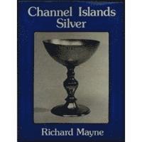 bokomslag Channel Islands Silver