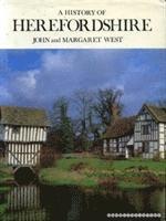 J. West, M. West, David Bilbey - History of Herefordshire, Inbunden