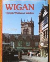 bokomslag Wigan Through Wickham's Window