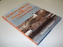 Richard Simpson - Tynemouth and North Shields, Inbunden