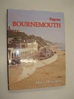 bokomslag Bygone Bournemouth