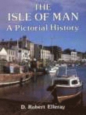 bokomslag The Isle of Man A Pictorial History