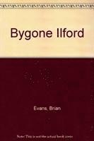 bokomslag Bygone Ilford