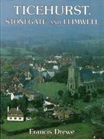 bokomslag Ticehurst, Stonegate and Flimwell