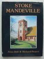 Alan Dell, Richard Pearce - Stoke Mandeville, Inbunden