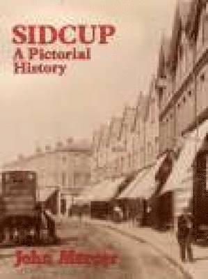 Sidcup A Pictorial History 1