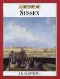 bokomslag A History of Sussex
