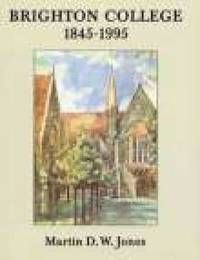bokomslag Brighton College 1845-1995