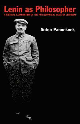 A. Pannekoek - Lenin as Philosopher, Häftad