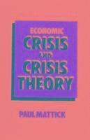bokomslag Economic Crisis and Crisis Theory