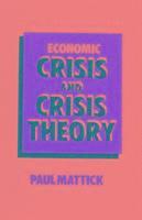 Economic Crisis and Crisis Theory 1