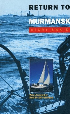 Henry Swain, John Woodward - Return to Murmansk, Häftad