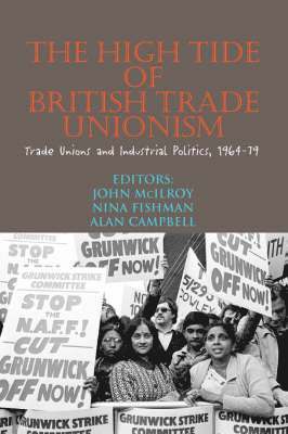 John Mcilroy, John McIlroy, Nina Fishman, John Mcilroy, Alan Campbell - High Tide of British Trade Unionism?, Häftad