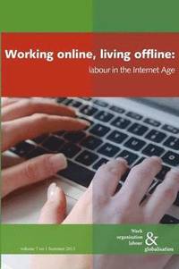 bokomslag Working online, living offline