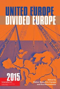 bokomslag United Europe, Divided Europe