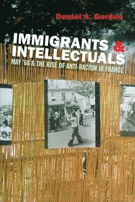 Daniel Gordon - Immigrants and Intellectuals, Inbunden