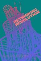 bokomslag Rethinking Revolution
