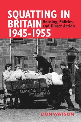 Don Watson - Squatting in Britain 1945-1955, Häftad