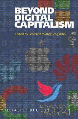 Leo Panitch, Greg Albo - Beyond Digital Capitalism, Häftad