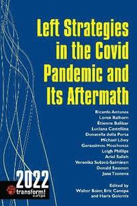bokomslag Left Strategies in the Covid Pandemic and Its Aftermath