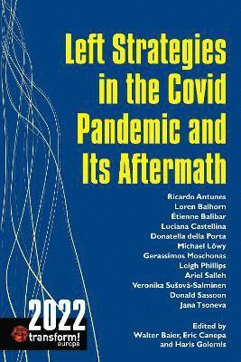 Left Strategies in the Covid Pandemic and Its Aftermath 1