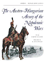 bokomslag The Austro-hungarian Army of the Napoleonic Wars