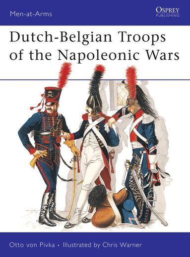 Otto von Pivka - Dutch-Belgian Troops of the Napoleonic Wars, Häftad