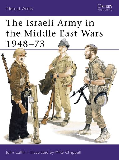 John Laffin - Israeli Army in the Middle East Wars 1948–73, Häftad