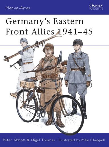 Peter Abbott, Nigel Thomas - Germany's Eastern Front Allies 1941–45, Häftad