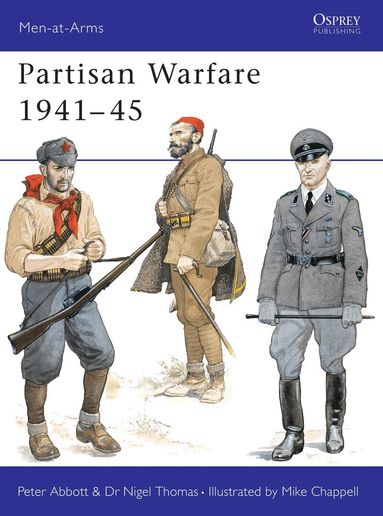 Nigel Thomas, Peter Abbott - Partisan Warfare 1941–45, Häftad