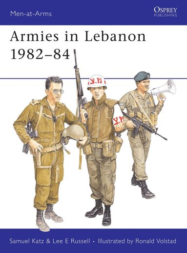 Sam Katz, Lee E Russell - Armies in Lebanon 1982–84, Häftad