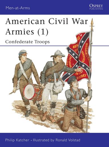 Philip Katcher - American Civil War Armies (1), Häftad