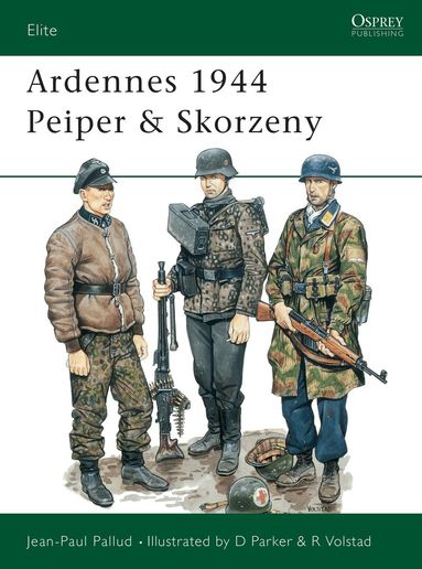 Jean-Paul Pallud - Ardennes 1944 Peiper & Skorzeny, Häftad