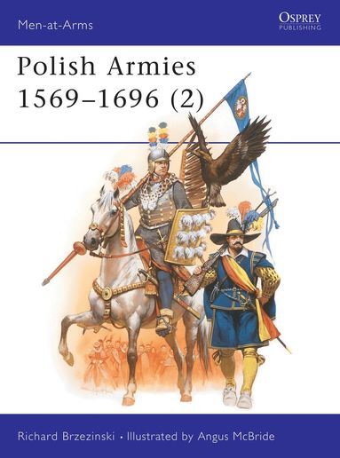 Richard Brzezinski - Polish Armies 1569–1696 (2), Häftad