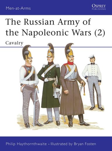Philip Haythornthwaite - Russian Army of the Napoleonic Wars (2), Häftad