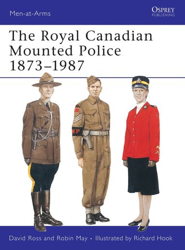 David Ross, Robin May - Royal Canadian Mounted Police 1873–1987, Häftad