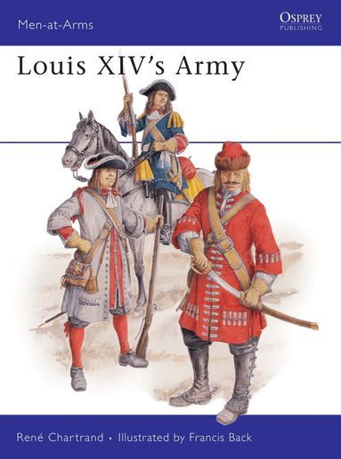 René Chartrand - Louis XIV's Army, Häftad