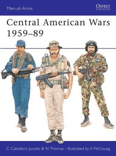Carlos Caballero Jurado, Nigel Thomas - Central American Wars 1959–89, Häftad