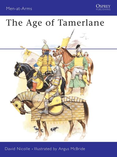 David Nicolle - Age of Tamerlane, Häftad