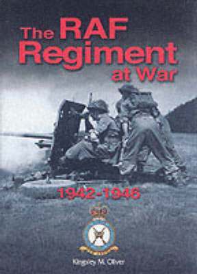 bokomslag The RAF Regiment at War 1942-1946