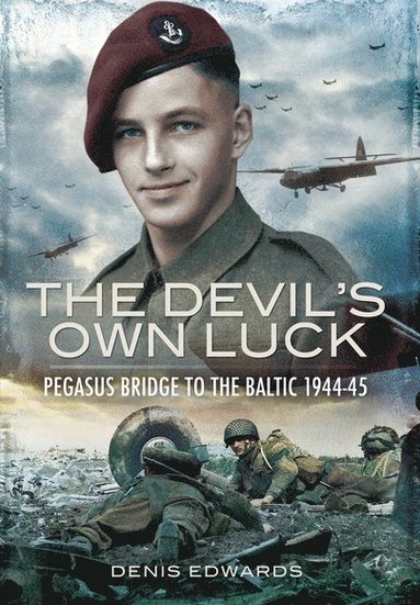 bokomslag Devil's Own Luck: Pegasus Bridge to the Baltic 1944-45