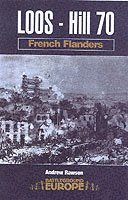 Andrew Rawson - Loos - Hill 70: French Flanders, Häftad