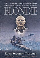 Ewen Southby-Tailyour - Blondie: Founder of the Sbs and Modern Single Handed Ocean Racing, Häftad