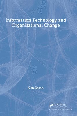 Information Technology And Organisational Change