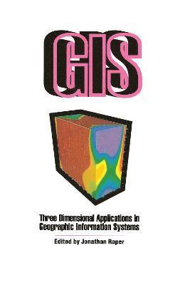 Three Dimensional Applications In GIS 1