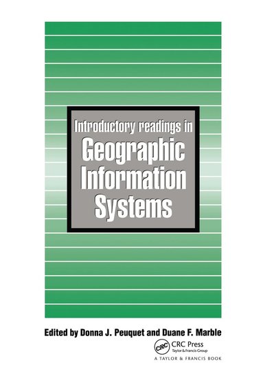 D J Peuquet, D F Marble - Introductory Readings In Geographic Information Systems, Häftad