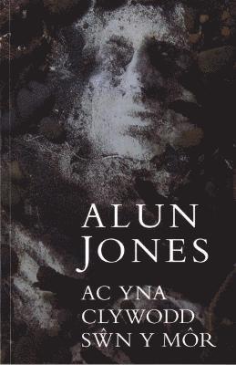 Ac Yna Clywodd Sŵn y Môr