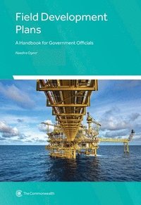 bokomslag Field Development Plans: A Handbook for Government Officials