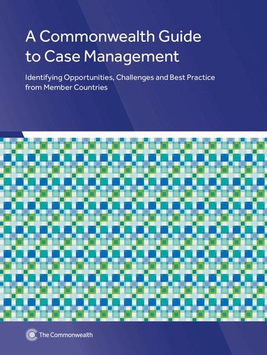 Commonwealth Secretariat - Commonwealth Guide to Case Management, Häftad